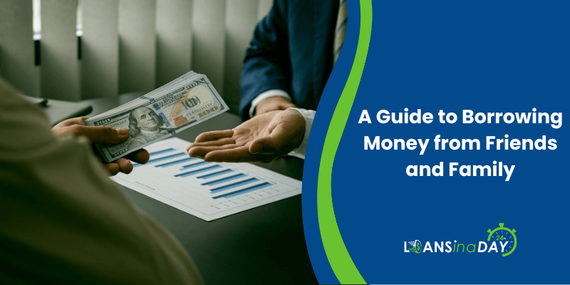 A Guide to Borrowing Money from Friends and Family
